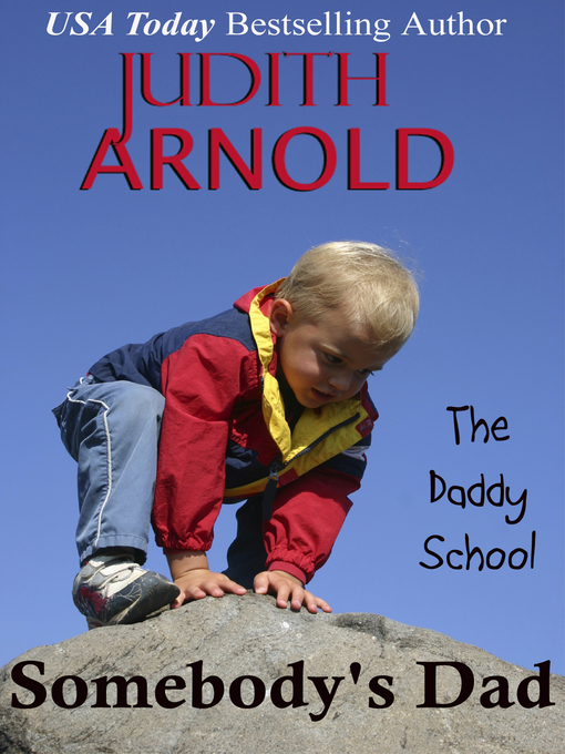 Title details for Somebody's Dad by Judith Arnold - Available